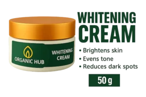Glow Naturally with Organic Hub’s Whitening Cream – Bright, Beautiful You